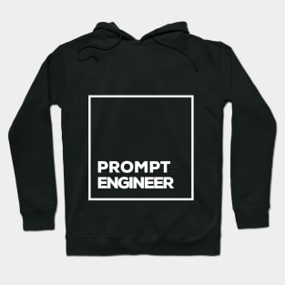 prompt engineer Hoodie